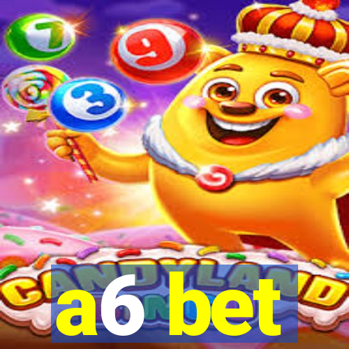 a6 bet